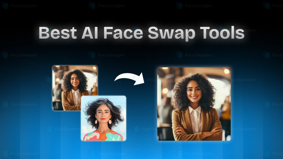 Top 7 Best AI Face Swap Tools in 2025